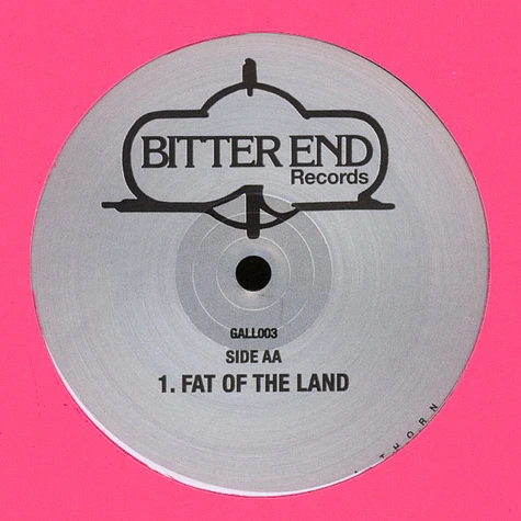 Bitter End - Can't Stop / Fat Of The Land