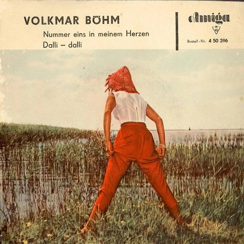 Volkmar Böhm - Nummer Eins In Meinem Herzen / Dalli - Dalli