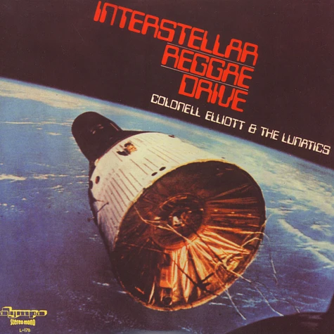 Colonell Elliott & The Lunatics - Interstellar Reggae Drive