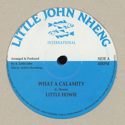 Little Howie - What A Calamity / Version
