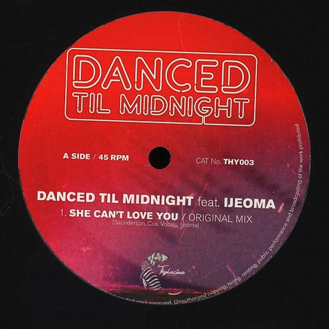 Danced Til Midnight - She Can’t Love You