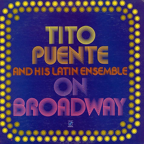 Tito Puente & His Latin Ensemble - On Broadway