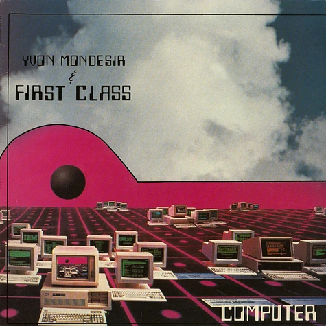 Yvon Mondesir & First Class - Computer