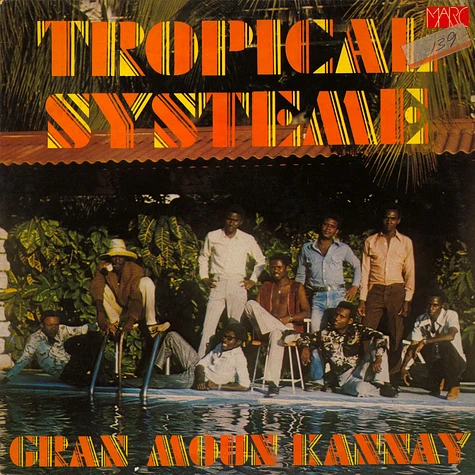 Tropical Systeme - Gran Moun Kannay