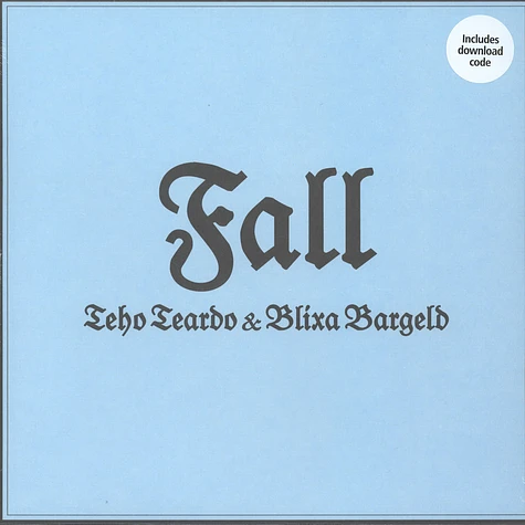 Teho Teardo & Blixa Bargeld - Fall EP