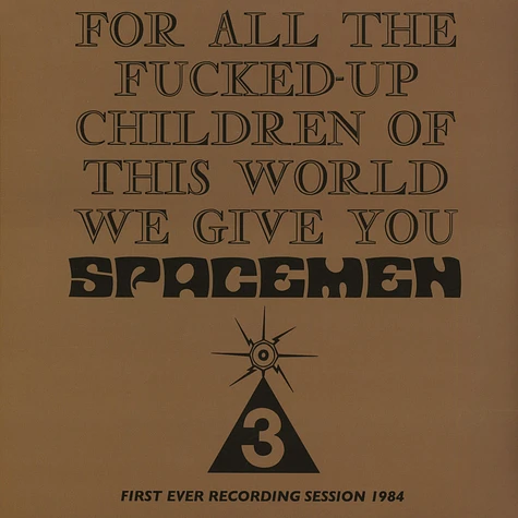 Spacemen 3 - For All The Fucked Up Children