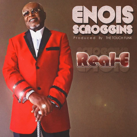 Enois Scroggins & The Touch Funk - Real-E