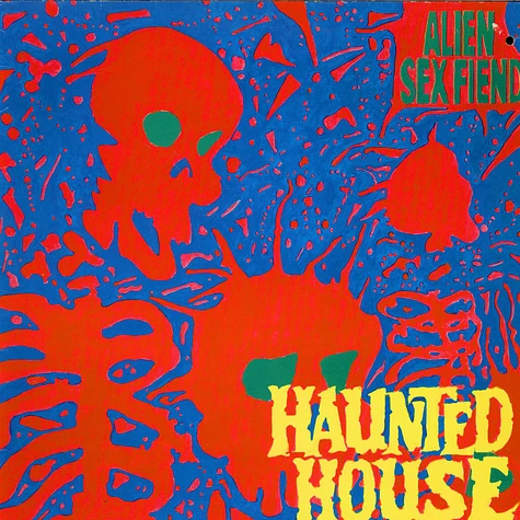 Alien Sex Fiend - Haunted House