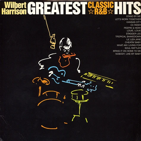 Wilbert Harrison - Greatest Classic R&B Hits