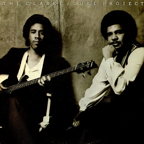 Stanley Clarke/George Duke - The Clarke / Duke Project