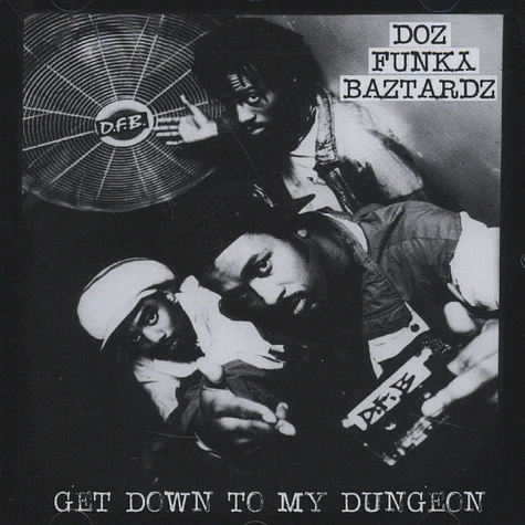 Doz Funky Baztardz - Get Down To My Dungeon