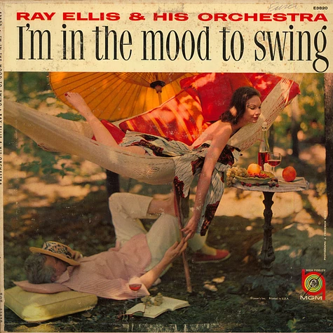 Ray Ellis And His Orchestra - I'm In The Mood To Swing