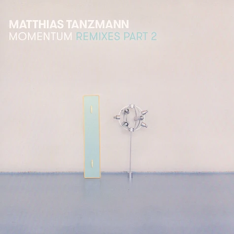 Matthias Tanzmann - Momentum Remixes Part 2