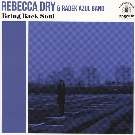 Rebecca Dry & Radek Azul Band - Bring Back Soul