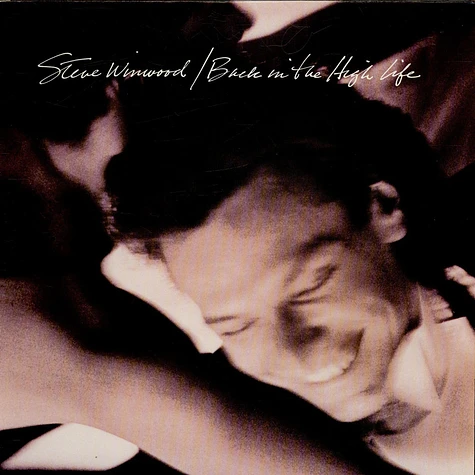 Steve Winwood - Back In The High Life