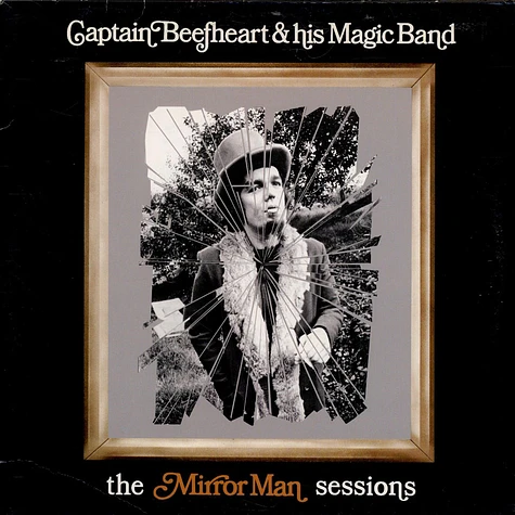Captain Beefheart & The Magic Band - The Mirror Man Sessions
