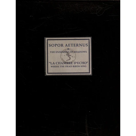 Sopor Aeternus & The Ensemble Of Shadows - La Chambre D'Echo - Where The Dead Birds Sing