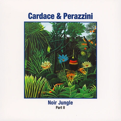 Cardace & Perazzini - Noir Jungle Part 2