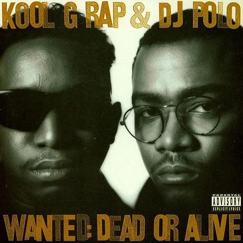 Kool G Rap & D.J. Polo - Wanted: Dead Or Alive