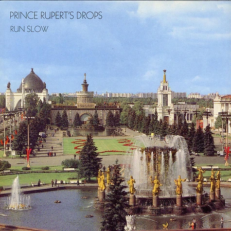 Prince Rupert's Drops - Run Slow