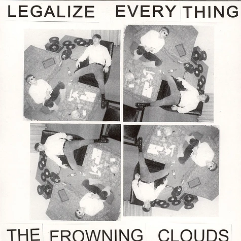 The Frowning Clouds - Legalize Everything