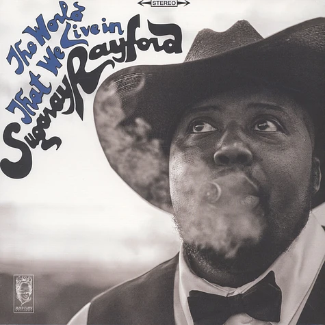Sugaray Rayford - The World That We Live In