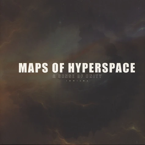 Maps Of Hyperspace - A Sense Of Unity