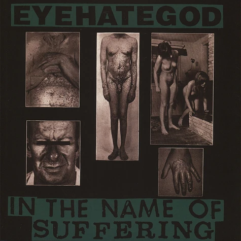 Eyehategod - In The Name Of Suffering