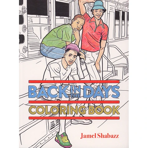 Jamel Shabazz - Back In The Days Coloring Book