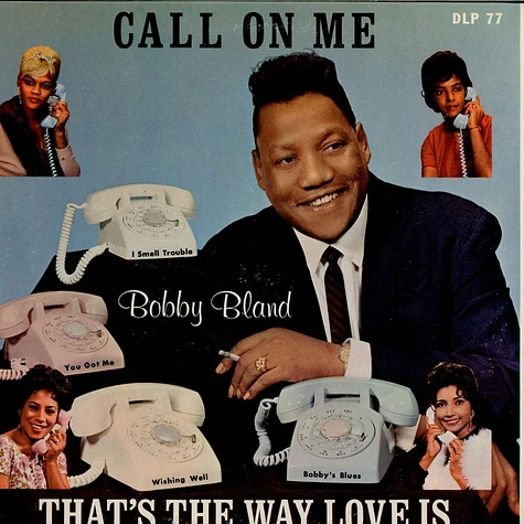 Bobby Bland - Call On Me / That's The Way Love Is