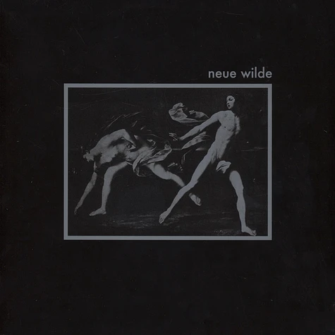 Neue Wilde - Neue Wilde