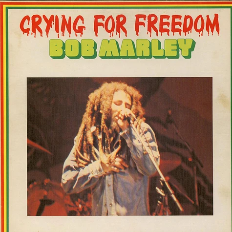 Bob Marley - Crying For Freedom