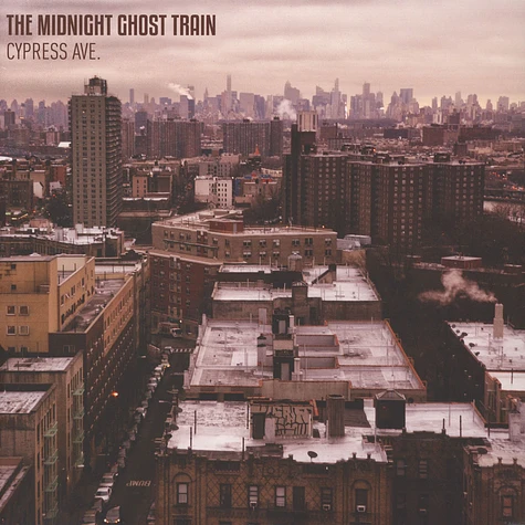 The Midnight Ghost Train - Cypress Ave.