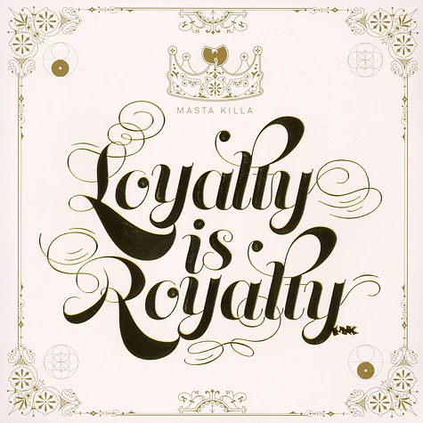 Masta Killa - Loyalty Is Royalty