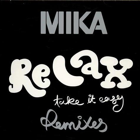 Mika - Relax, Take It Easy (Remixes)