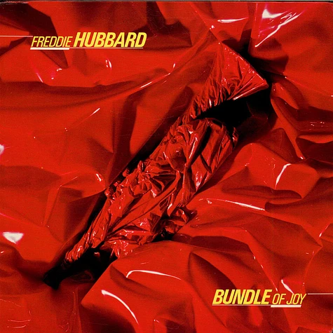 Freddie Hubbard - Bundle Of Joy