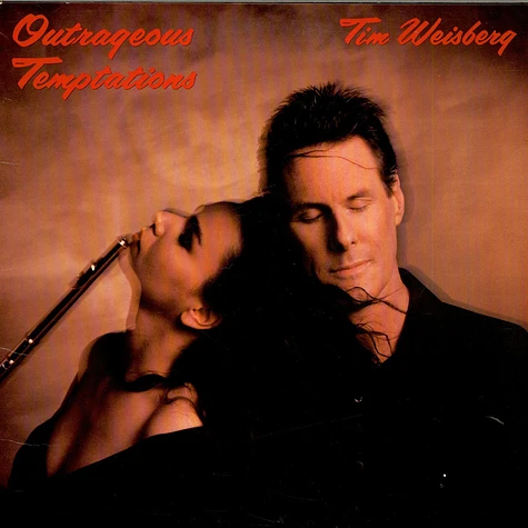 Tim Weisberg - Outrageous Temptations