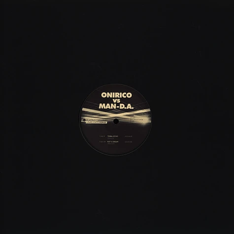 Onirico / Man-D.A. - Unreleased Series 2 Black Vinyl Version