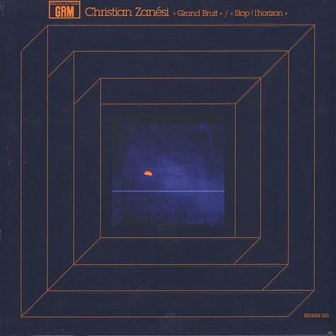 Christian Zanesi - Grand Bruit / Stop! L'horizon