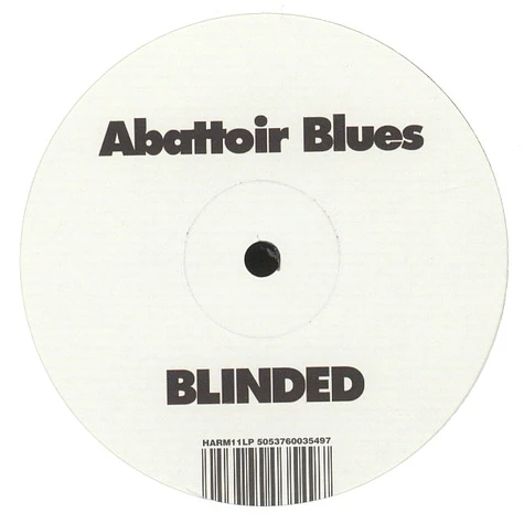 Abattoir Blues - Blinded