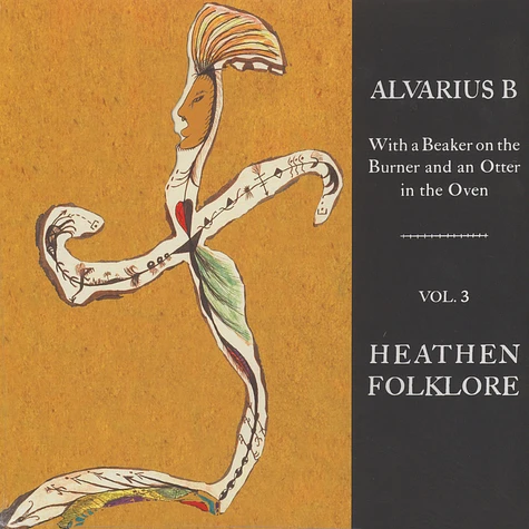 Alvarius B - Heathen Folklore - With A Beaker … Volume 3