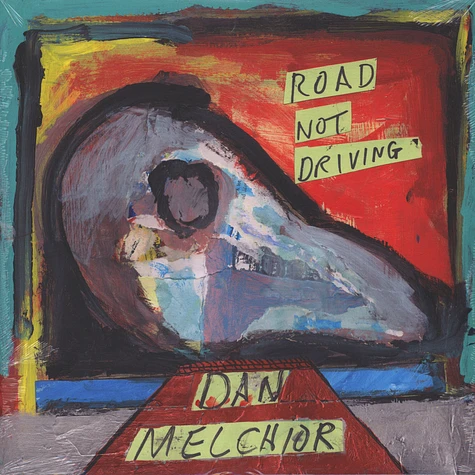 Dan Melchior - Road Not Driving