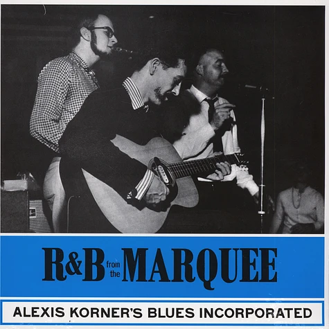 Alexis Korner's Blues Incorporated - R&B From The Marquee