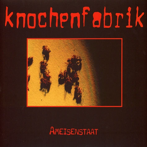 Knochenfabrik - Ameisenstaat