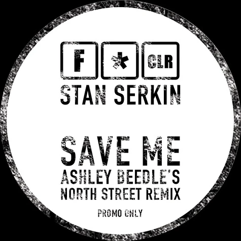 Stan Serkin - Save Me Ashley Beedle Mix