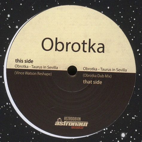 Obrotka & Vince Watson - Taurus In Sevilla Remixes