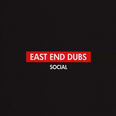 East End Dubs - Social Part 1