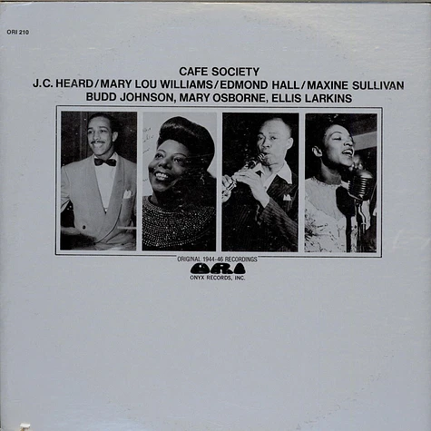 J.C. Heard / Mary Lou Williams / Edmond Hall / Maxine Sullivan - Cafe Society