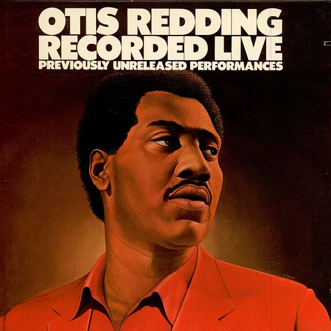 Otis Redding - Recorded Live (Previously Unreleased Performances)