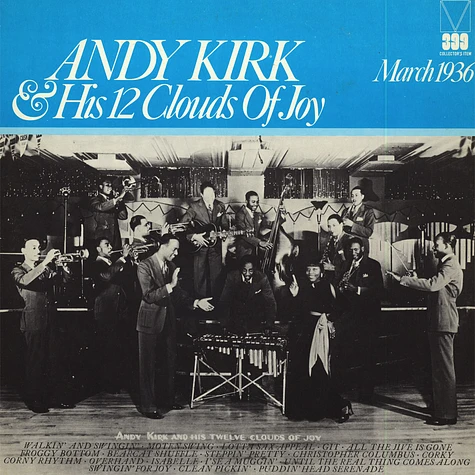 Andy Kirk And His Clouds Of Joy - Andy Kirk & His 12 Clouds Of Joy - March 1936